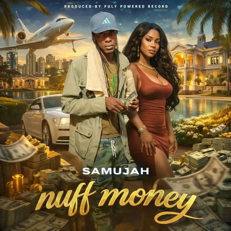 Samujah - Nuff Money