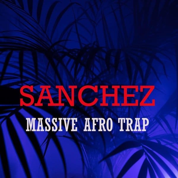 Sanchez-Massive-Afro-Trap