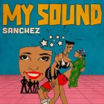 Sanchez – My Sound