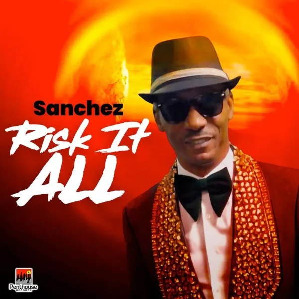 Sanchez - Risk It All