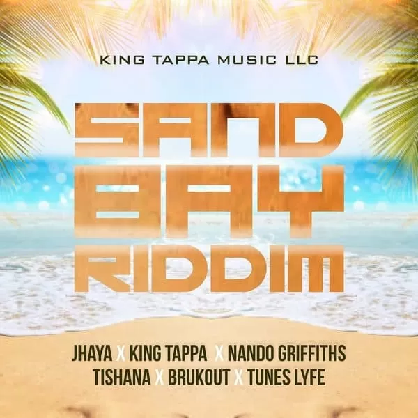 Sand Bay Riddim - King Tappa Music Llc