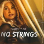 Sandra Rose – No Strings