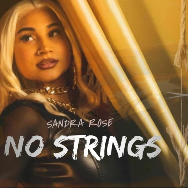 Sandra Rose - No Strings