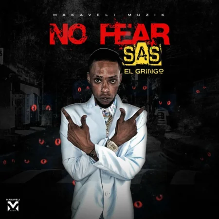 Sas El Gringo - No Fear