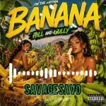 Savage Savo – Banana