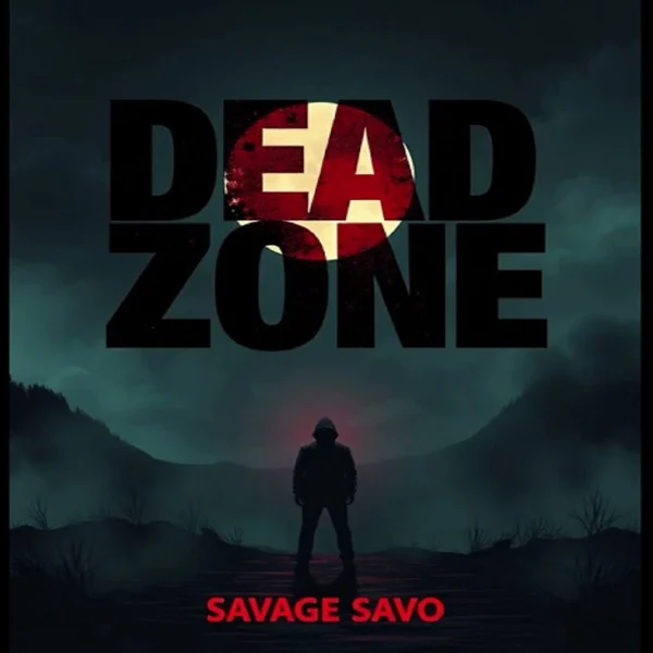 Savage Savo - Dead Zone