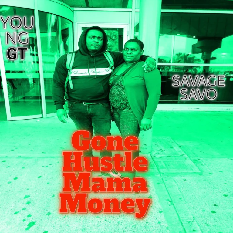 Savage Savo - Gone Hustle Mama Money