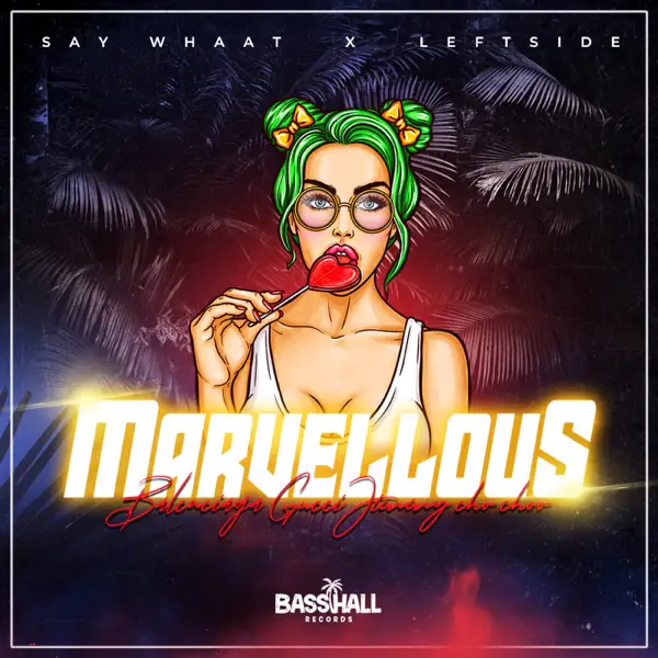 say whaat & leftside - marvellous