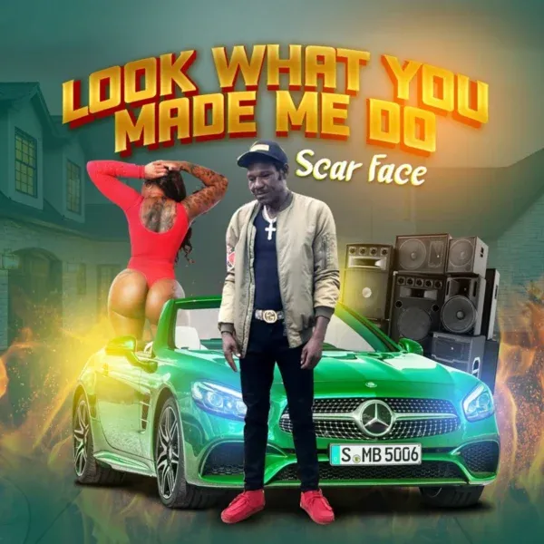 Scar Face - Look What You Made Me Do