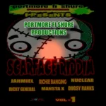 Scarface Riddim (2014) – Portmore Fi Shure Production