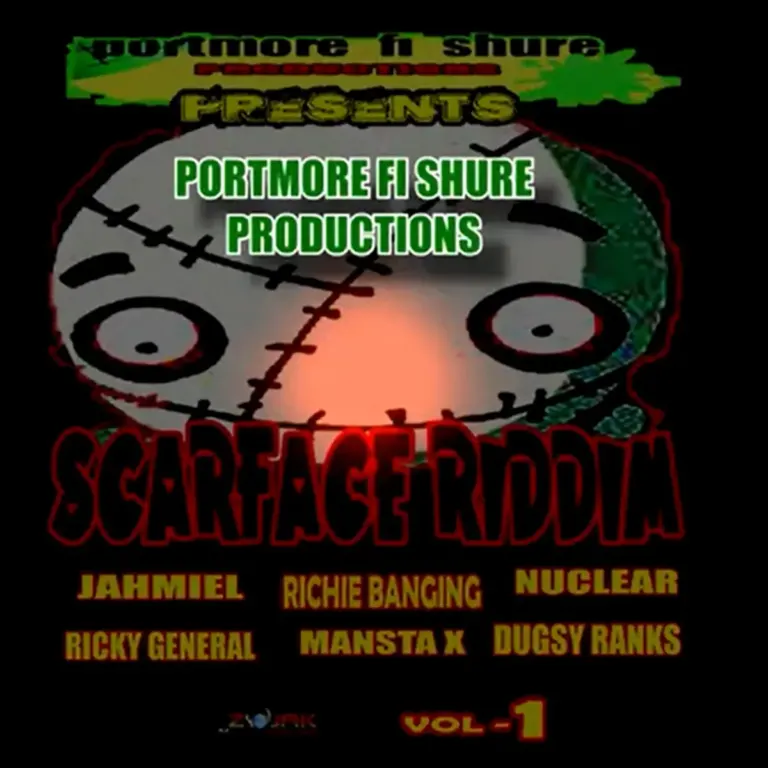 Scarface Riddim - Portmore Fi Shure Production