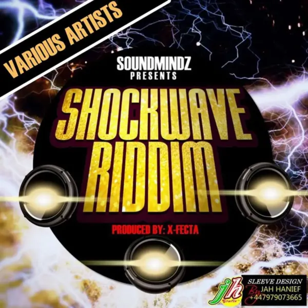 Schockwave Riddim - X-Fecta Schockwave Riddim - Soundmindz