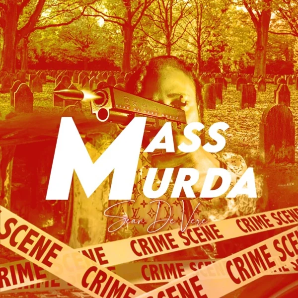 Sean De Vere - Mass Murder