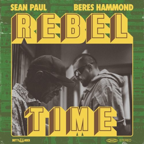 sean paul & beres hammond - rebel time
