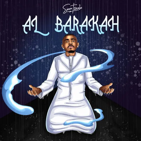 sean tizzle - al barakah