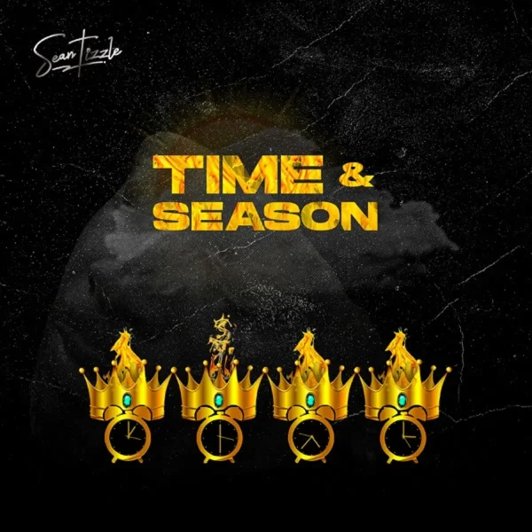Sean Tizzle - Time And Season