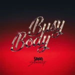 Sefa Ft. Stonebwoy – Busy Body