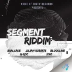 Segment Riddim – Voice Of Truth Records