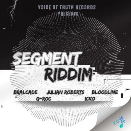 Segment Riddim – Voice Of Truth Records Segment Riddim - Voice Of Truth Records