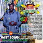 Selekta Sir Henry – Unity Sound Mix 17 (Roots & Culture)