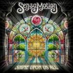 Sensamotion – Shine Upon Us All