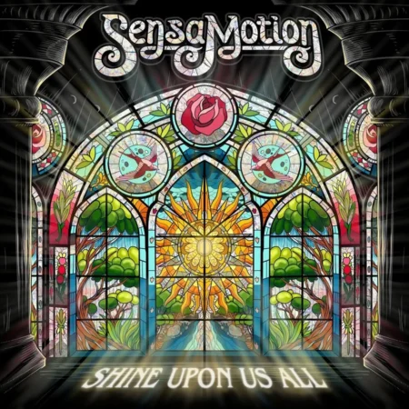 Sensamotion - Shine Upon Us All