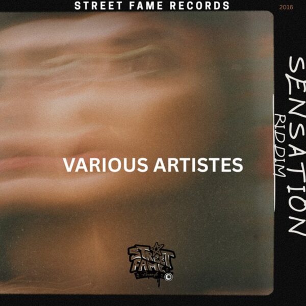 Sensation Riddim - Street Fame Records