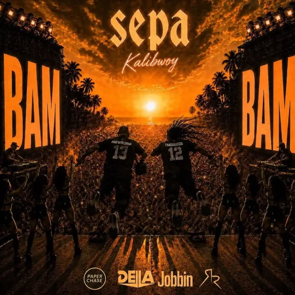 Sepa X Kalibwoy - Bam Bam