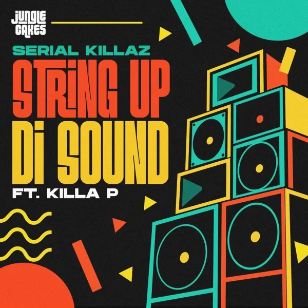 Serial Killaz Ft. Killa P - String Up Di Sound