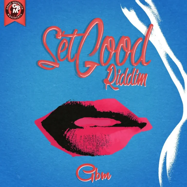 Set Good Riddim - Gbm Productions