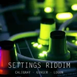 Settings Riddim (2021) – District Records