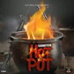 Sevanteen – Hot Pot