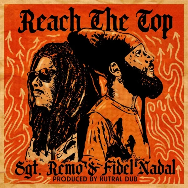 Sgt Remo & Fidel Nadal - Reach The Top