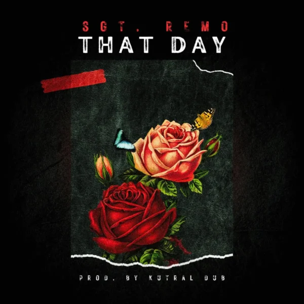 Sgt Remo - That Day