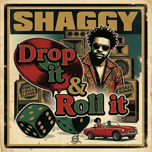 Shaggy - Drop It & Roll It