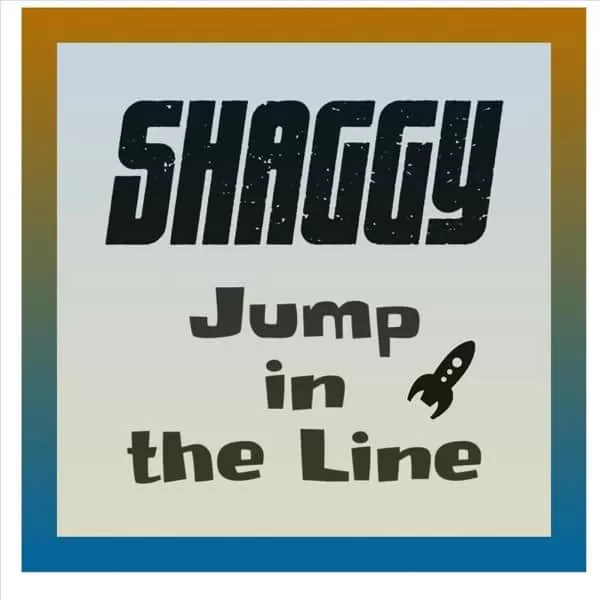 shaggy - jump in the line