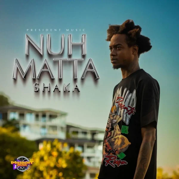 Shaka - Nuh Matta