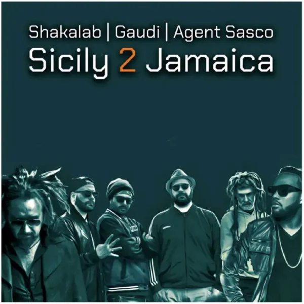 Shakalab Ft. Gaudi & Agent Sasco - Sicily 2 Jamaica