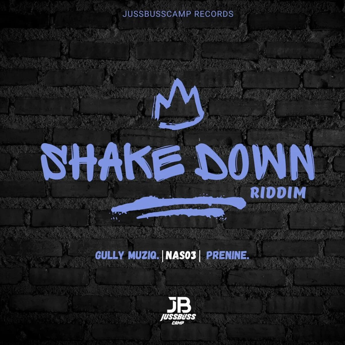 Shake Down Riddim - Jussbusscamp Records