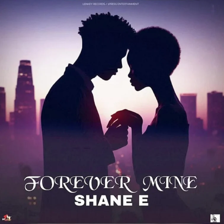 Shane E - Forever Mine