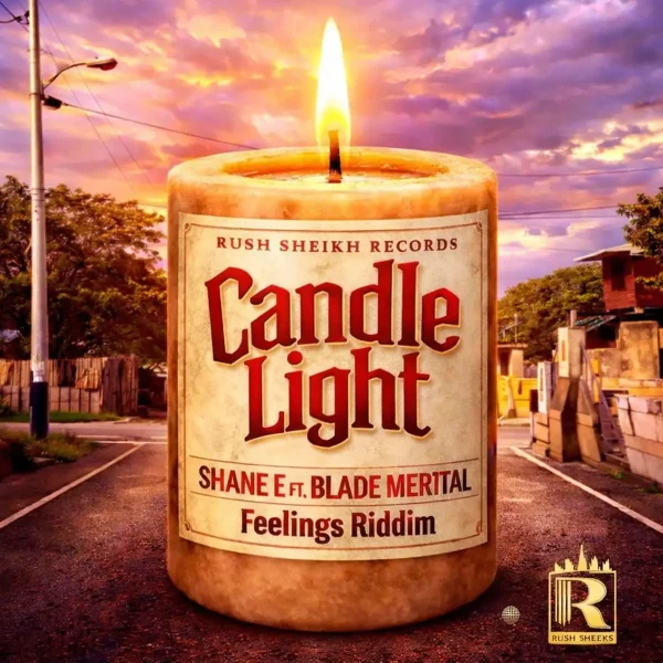 Shane E Ft. Blade Merital – Candle Light Shane E Ft. Blade Merital - Candle Light