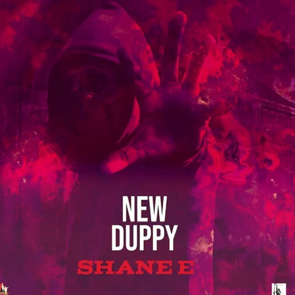 Shane E - New Duppy