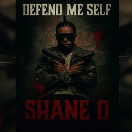 Shane O - Defend Me Self
