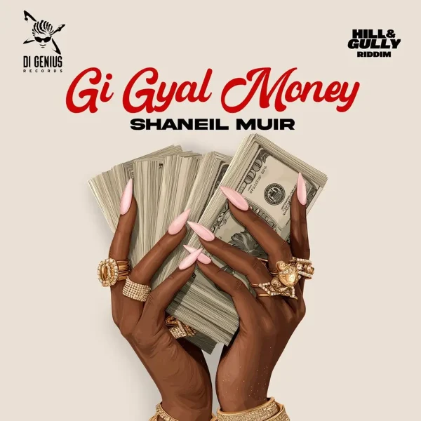 Shaneil Muir - Gi Gyal Money