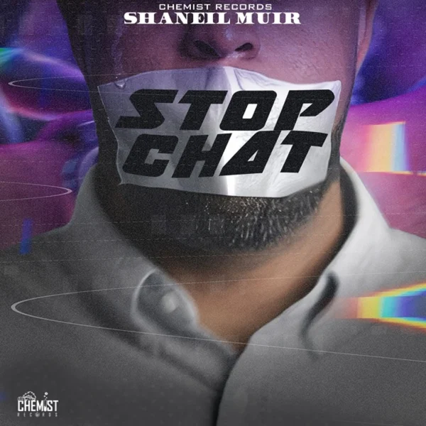 Shaneil Muir - Stop Chat