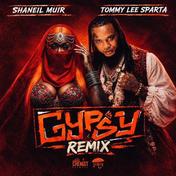 Shaneil Muir X Tommy Lee Sparta - Gypsy Remix Shaneil Muir X Tommy Lee Sparta - Gypsy Remix