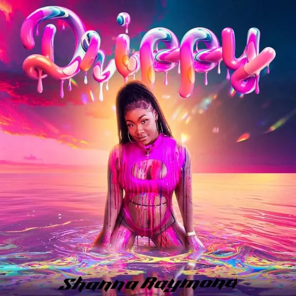 Shanna Raymond - Drippy
