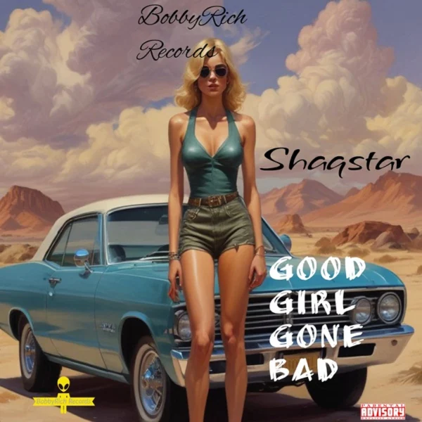 Shaqstar - Good Girl Gone Bad