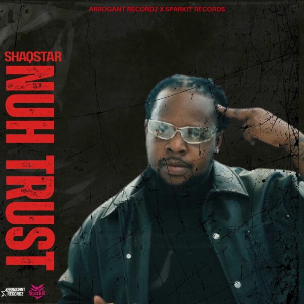 Shaqstar - Nuh Trust