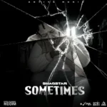 Shaqstar – Sometimes